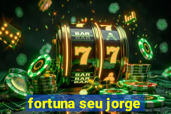 fortuna seu jorge